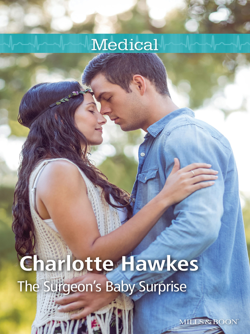 Title details for The Surgeon's Baby Surprise by Charlotte Hawkes - Available